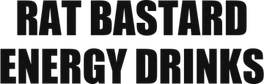 Rat Bastard Energy